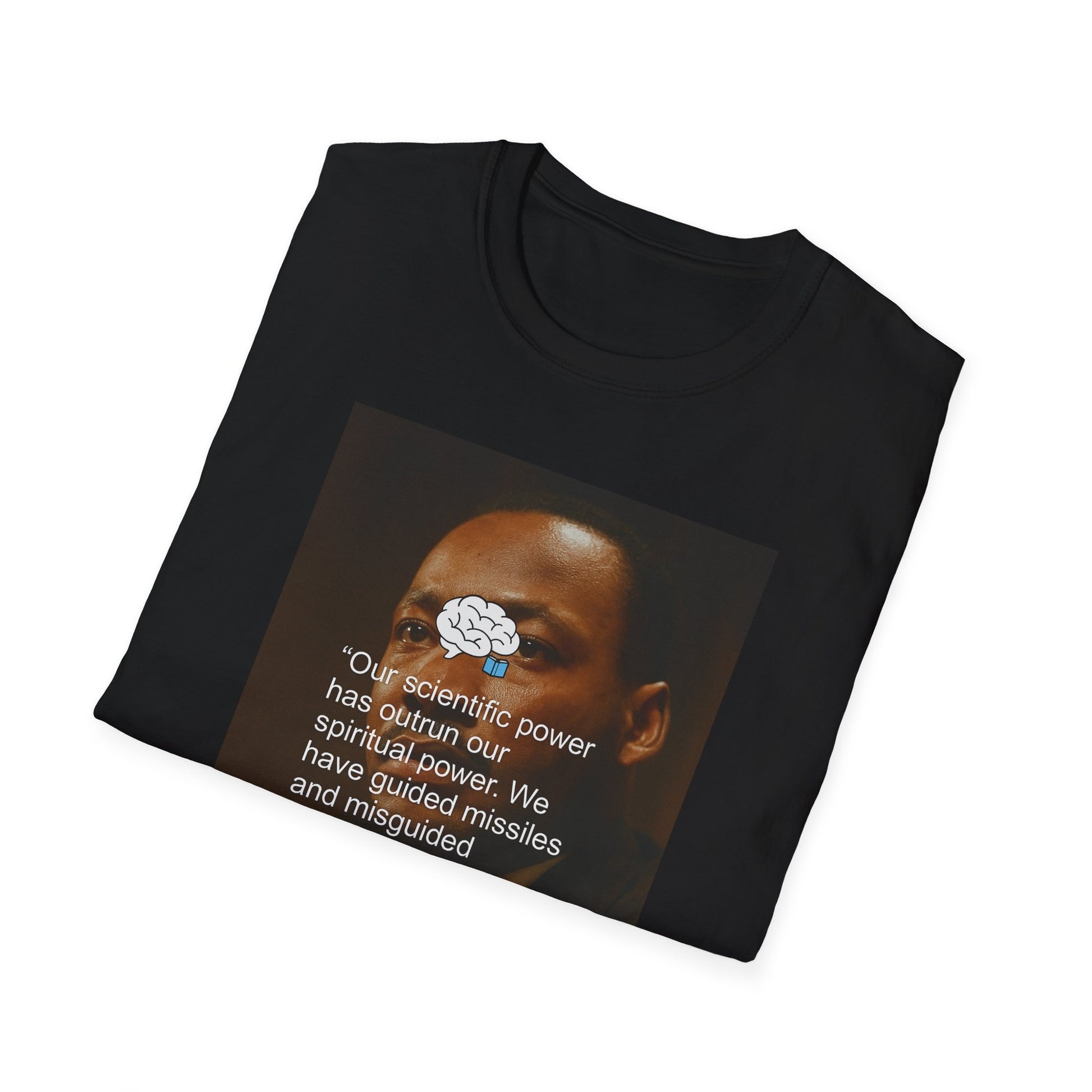 Empowering Quote T-Shirt, Unisex Inspirational Tee, Martin Luther King Jr. Shirt, Motivational Apparel, Social Justice Wear